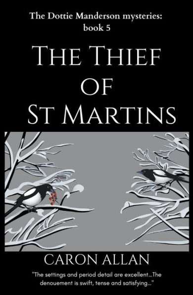 The Thief of St Martins: Dottie Manderson mysteries: Book 5: a romantic traditional cozy mystery