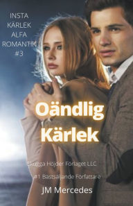 Title: Oändlig Kärlek, Author: Jm Mercedes
