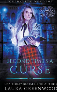 Title: Second Time's A Curse, Author: Laura Greenwood