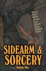 Sidearm & Sorcery Volume One