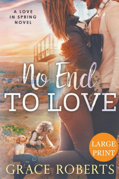 No End To Love (Large Print Edition)