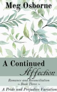 Title: A Continued Affection, Author: Meg Osborne