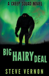 Title: Big Hairy Deal, Author: Steve Vernon