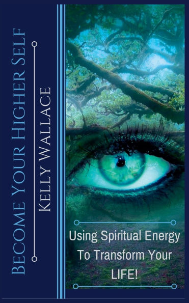 Become Your Higher Self