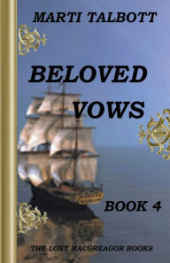 Title: Beloved Vows, Book 4, Author: Marti Talbott