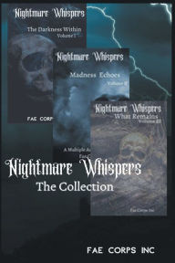 Title: Nightmare Whispers: The Collection, Author: Fae Corps Publishing