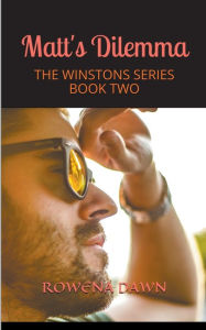 Title: Matt's Dilemma, Author: Rowena Dawn