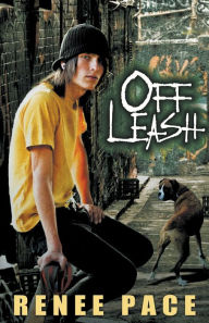 Title: Off Leash: How a dog saved my life, Author: Renee Pace