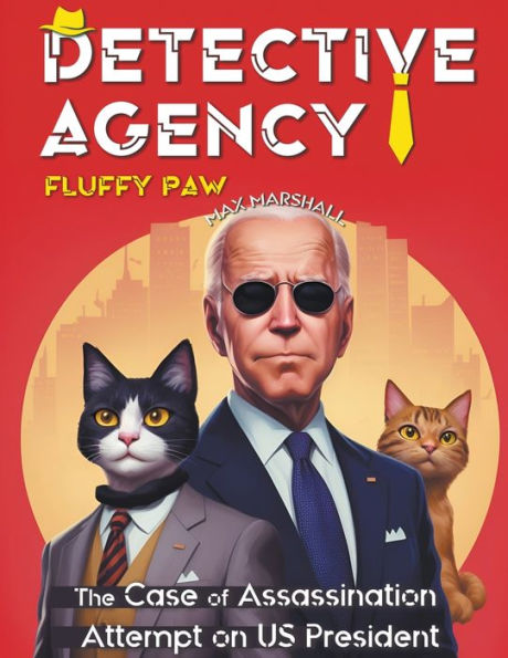 Detective Agency "Fluffy Paw": The Case of Assassination Attempt on US President