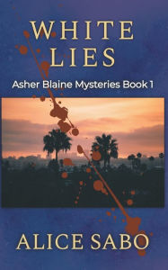 Title: White Lies, Author: Alice Sabo