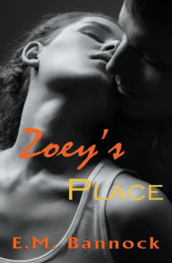 Title: Zoey's Place, Author: E M Bannock