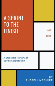 Title: A Sprint to the Finish, Author: Russell McGuire