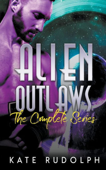 Alien Outlaws: The Complete Series