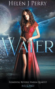 Title: Water: Elemental Reverse Harem Quartet, Author: Helen J Perry