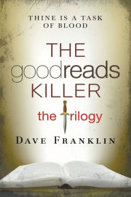 Title: The Goodreads Killer: The Trilogy, Author: Dave Franklin