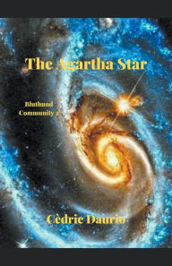 Title: The Agartha Star- Bluthund Community 2, Author: Cïdric Daurio