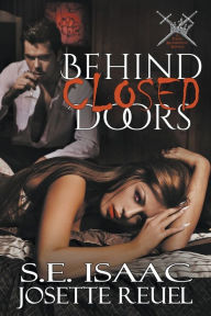 Title: Behind Closed Doors, Author: S E Isaac