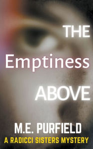 Title: The Emptiness Above, Author: M E Purfield