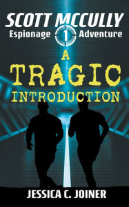 Title: A Tragic Introduction, Author: Jessica C Joiner