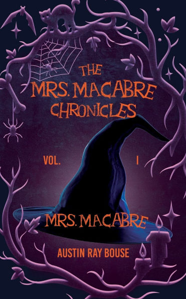Mrs. Macabre: The Mrs. Macabre Chronicles Vol.1