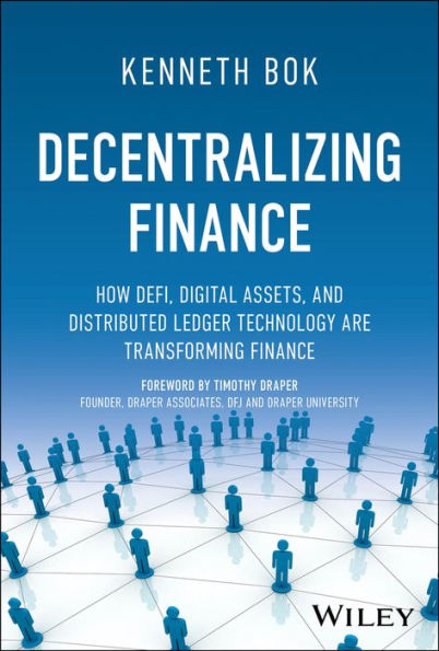 Decentralizing Finance: How DeFi, Digital Assets, and Distributed Ledger Technology Are Transforming Finance