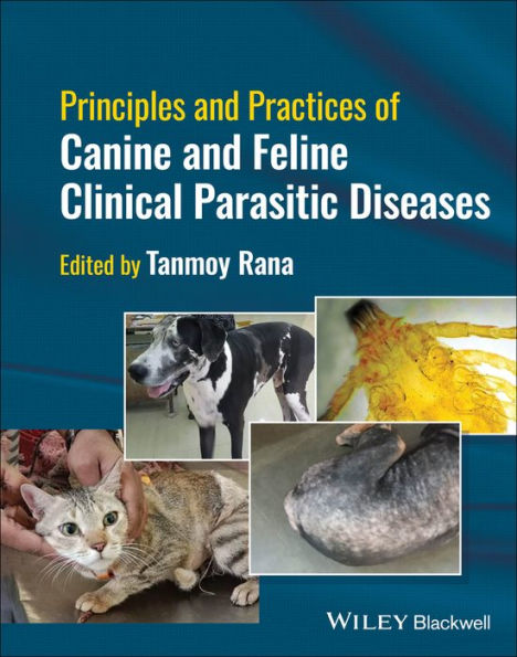 Principles and Practices of Canine Feline Clinical Parasitic Diseases