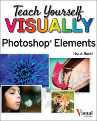 Title: Teach Yourself VISUALLY Photoshop Elements 2023, Author: Lisa A. Bucki