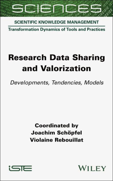 Research Data Sharing and Valorization: Developments, Tendencies, Models