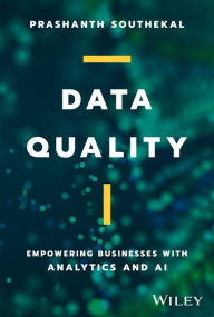 Title: Data Quality: Empowering Businesses with Analytics and AI, Author: Prashanth Southekal