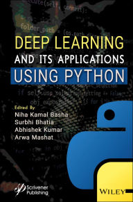 Title: Deep Learning and its Applications using Python, Author: Niha Kamal Basha