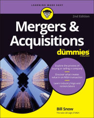 Title: Mergers & Acquisitions For Dummies, Author: Bill Snow