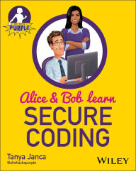 Title: Alice and Bob Learn Secure Coding, Author: Tanya Janca