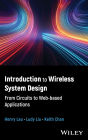 Introduction to Wireless System Design: From Circuits to Web-based Applications
