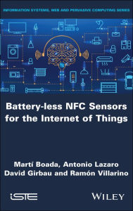 Title: Battery-less NFC Sensors for the Internet of Things, Author: Martí Boada