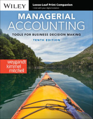 Title: Managerial Accounting: Tools for Business Decision Making, Author: Jerry J. Weygandt