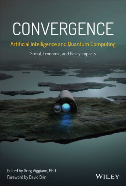 Convergence: Artificial Intelligence and Quantum Computing: Social, Economic, Policy Impacts