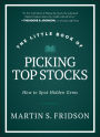 The Little Book of Picking Top Stocks: How to Spot Hidden Gems