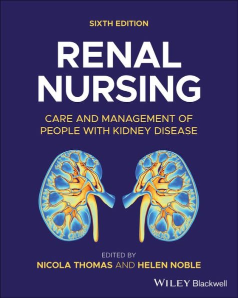 Renal Nursing: Care and Management of People with Kidney Disease