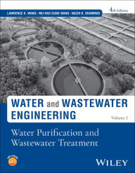 Title: Water & Wastewater Engineer: Water Purification and Wastewater Treatment, Volume 2, Author: Lawrence K. Wang