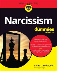 Title: Narcissism For Dummies, Author: Laura L. Smith