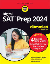 Digital SAT Prep 2024 For Dummies: Book + 4 Practice Tests Online, Updated for the NEW Digital Format