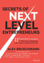 Secrets of Next-Level Entrepreneurs: 11 Powerful Lessons to Thrive in Business and Lead a Balanced Life