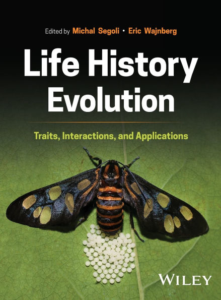 Life History Evolution: Traits, Interactions, and Applications