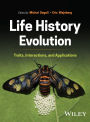 Life History Evolution: Traits, Interactions, and Applications