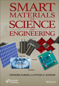 Title: Smart Materials for Science and Engineering, Author: Upendra Kumar