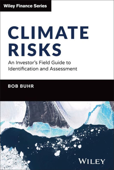 Climate Risks: An Investor's Field Guide to Identification and Assessment