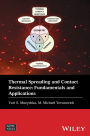 Thermal Spreading and Contact Resistance: Fundamentals and Applications