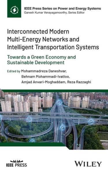 Interconnected Modern Multi-Energy Networks and Intelligent Transportation Systems: Towards a Green Economy Sustainable Development