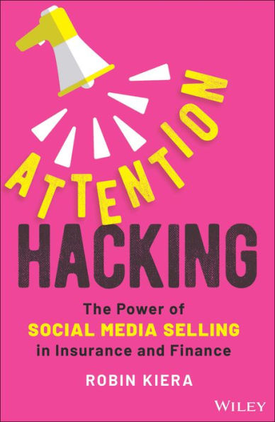 Attention Hacking: The Power of Social Media Selling Insurance and Finance