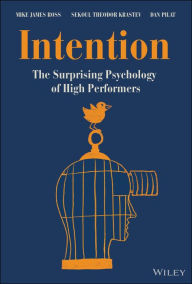 Free text books download Intention: The Surprising Psychology of High Performers